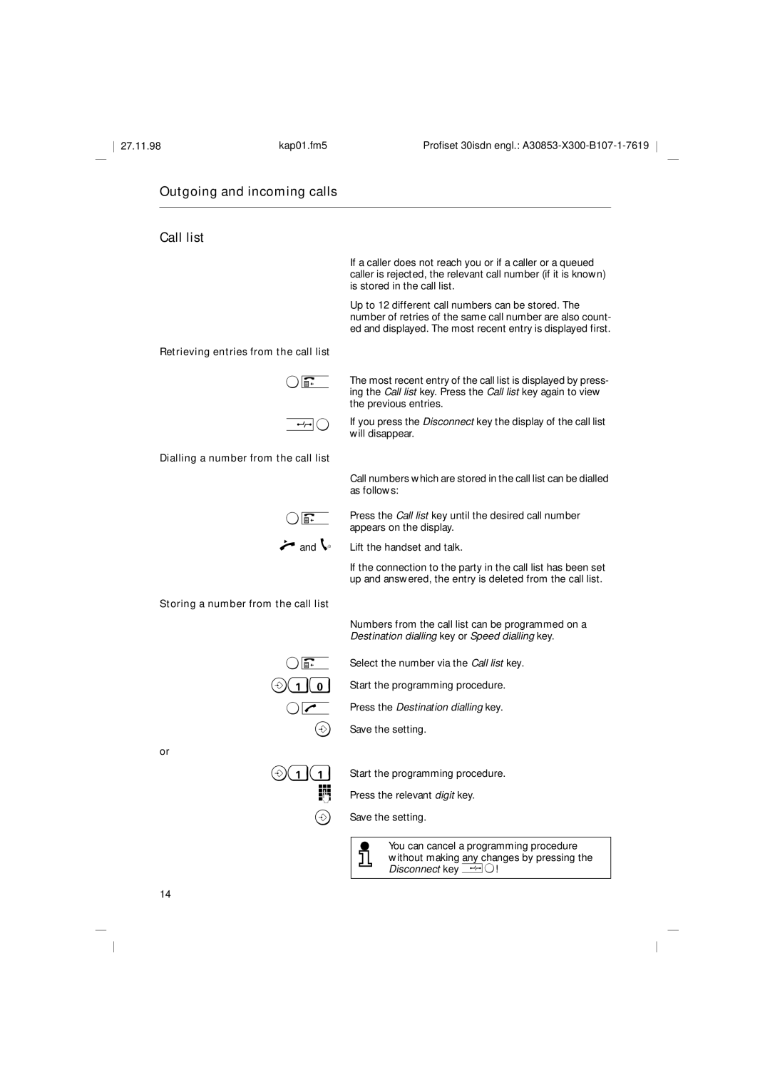 Siemens A30853 operating instructions Outgoing and incoming calls Call list, Retrieving entries from the call list 