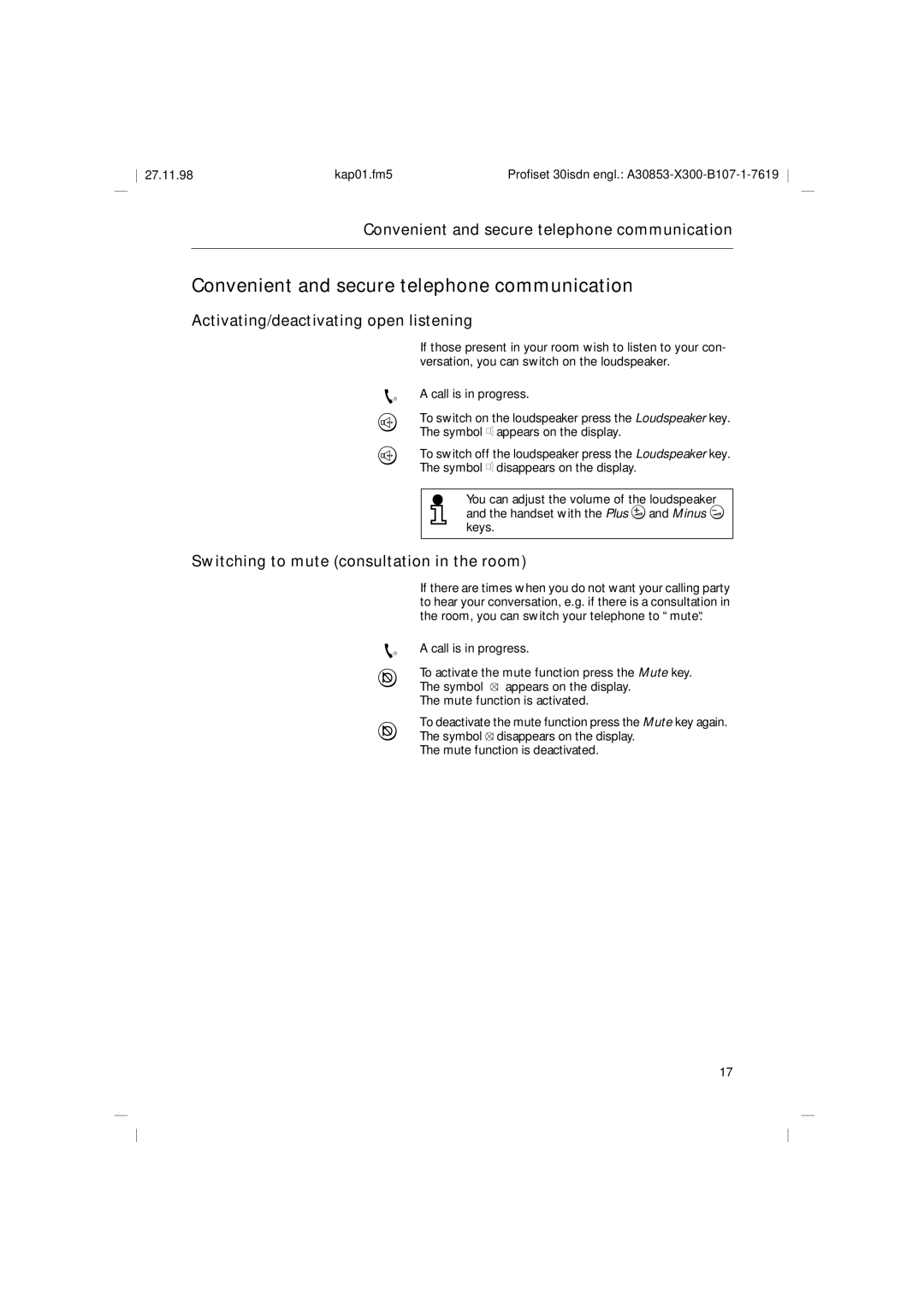 Siemens A30853 operating instructions Convenient and secure telephone communication, Activating/deactivating open listening 