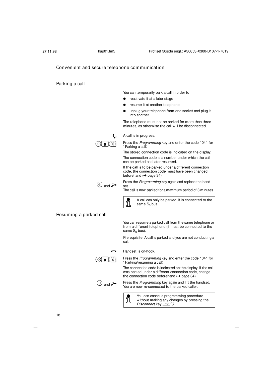 Siemens A30853 operating instructions Convenient and secure telephone communication Parking a call, Resuming a parked call 