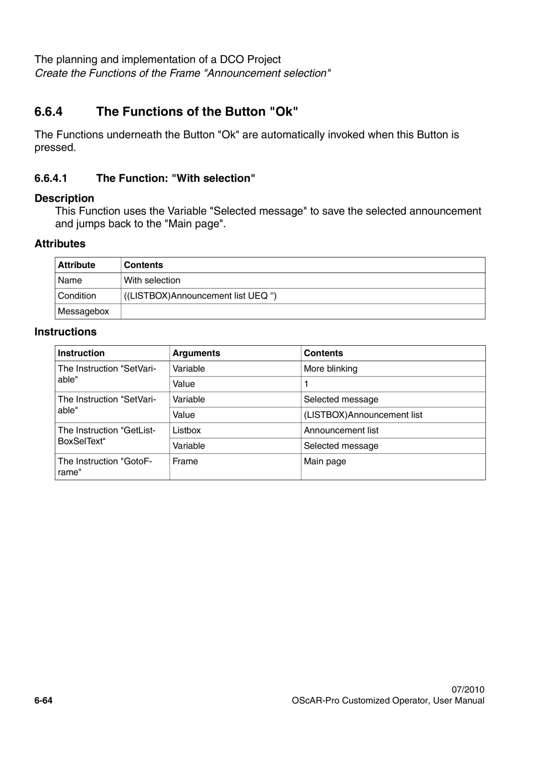 Siemens A31003-51730-U103-7619 user manual Functions of the Button Ok, Function With selection Description 