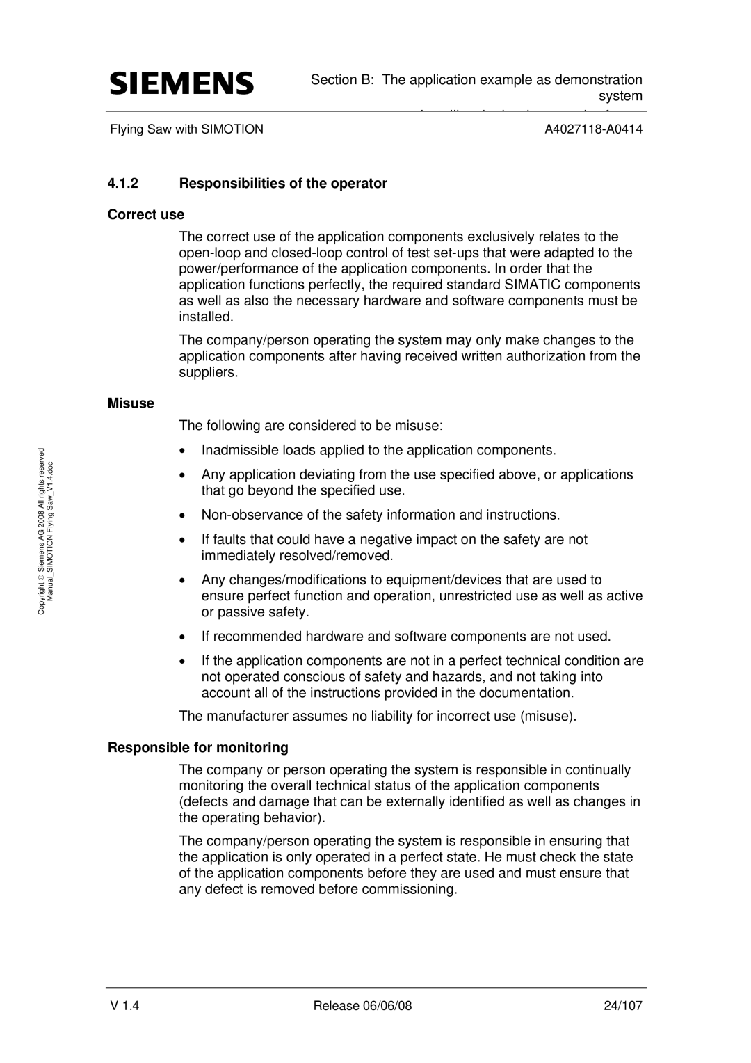 Siemens A4027118-A0414 user manual Responsibilities of the operator Correct use, Misuse, Responsible for monitoring 