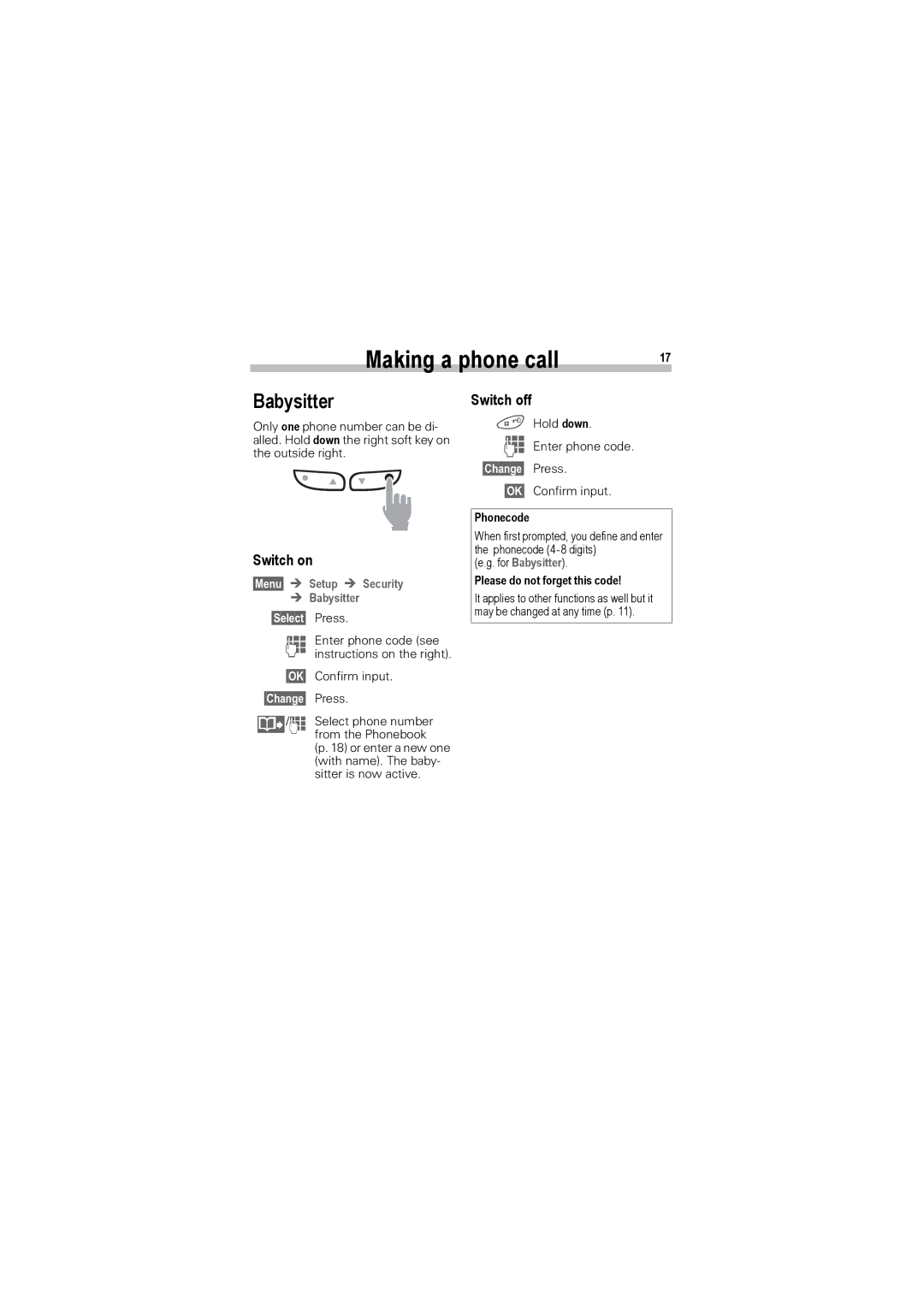 Siemens A50 manual Switch on, Switch off, §Menu§ Î Setup Î Security Babysitter §Select§ Press, §Change§ Press 