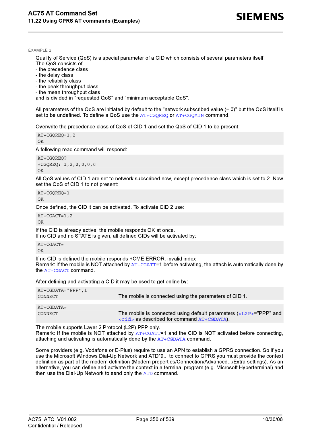 Siemens AC75 manual AT+CGQREQ=1,2, AT+CGACT=1,2, At+Cgact=, AT+CGDATA=PPP,1, Connect, At+Cgdata= 