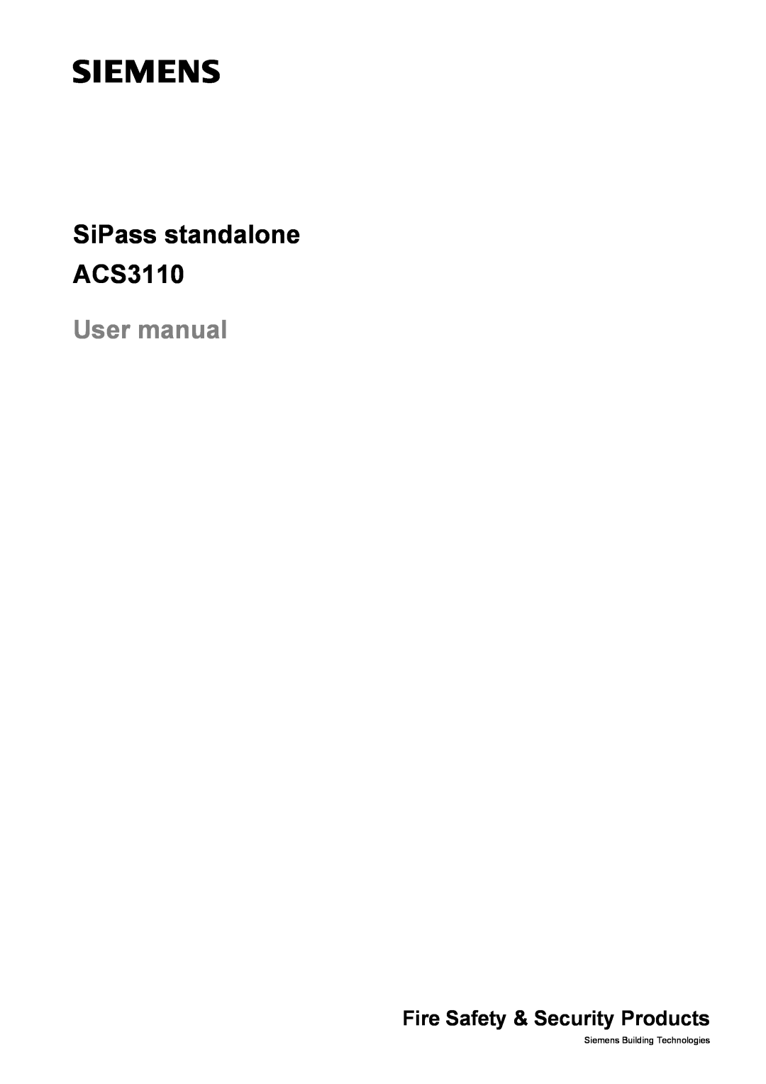 Siemens user manual SiPass standalone ACS3110, Fire Safety & Security Products, Siemens Building Technologies 