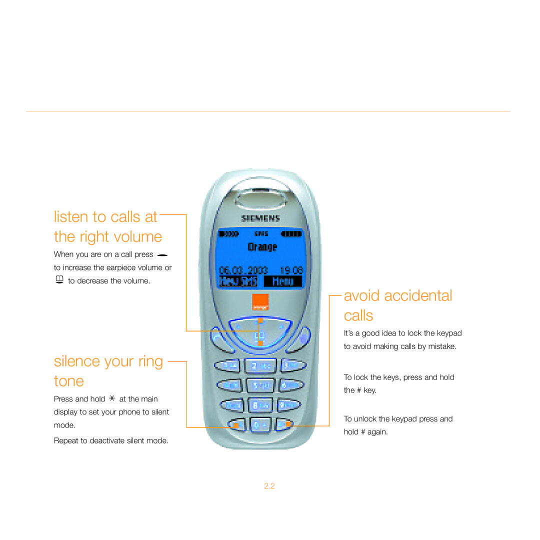 Siemens C55 manual Listen to calls at the right volume, Silence your ring tone, Avoid accidental calls 