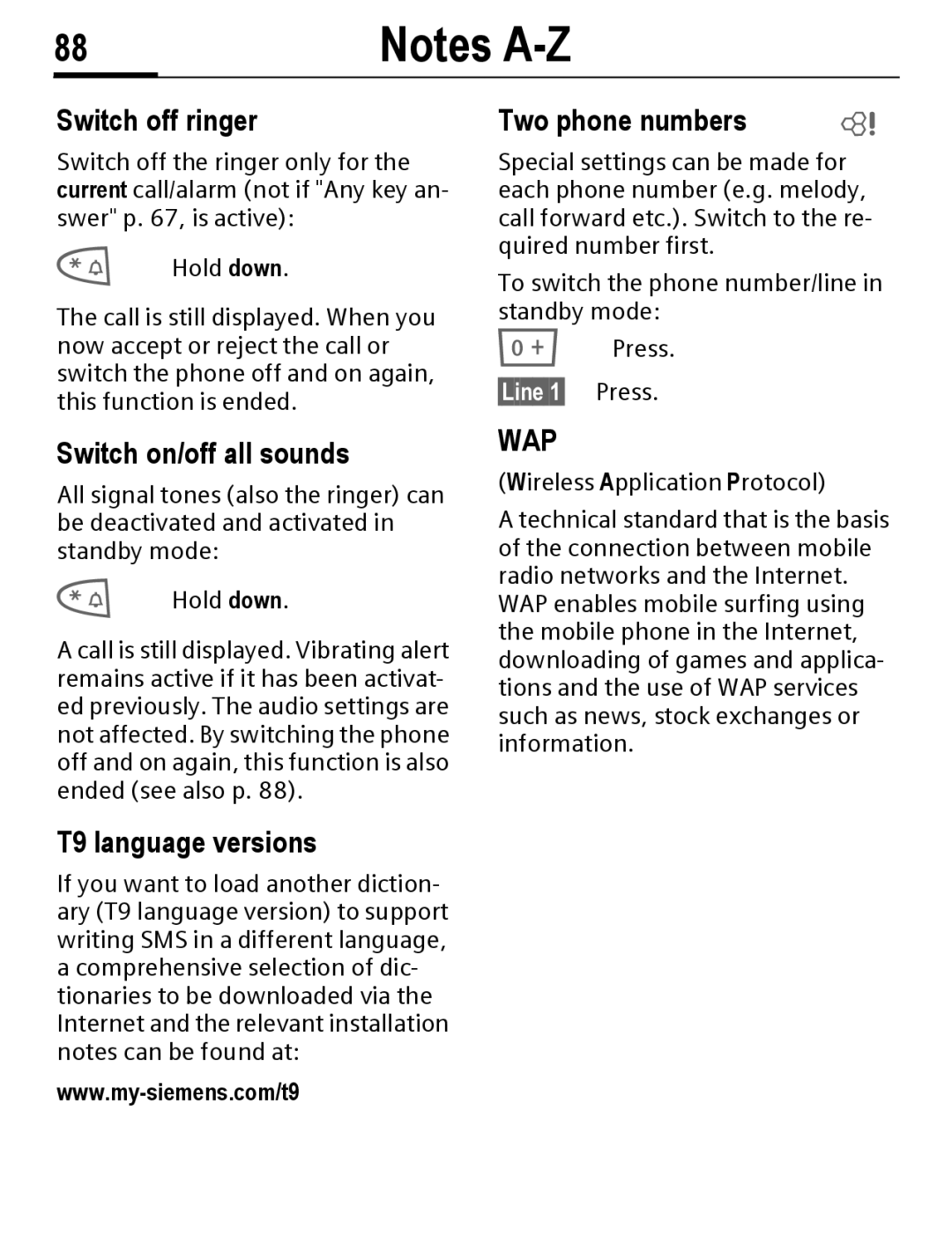 Siemens C56 manual Switch off ringer, Switch on/off all sounds, T9 language versions, Two phone numbers, §Line 1§ Press 