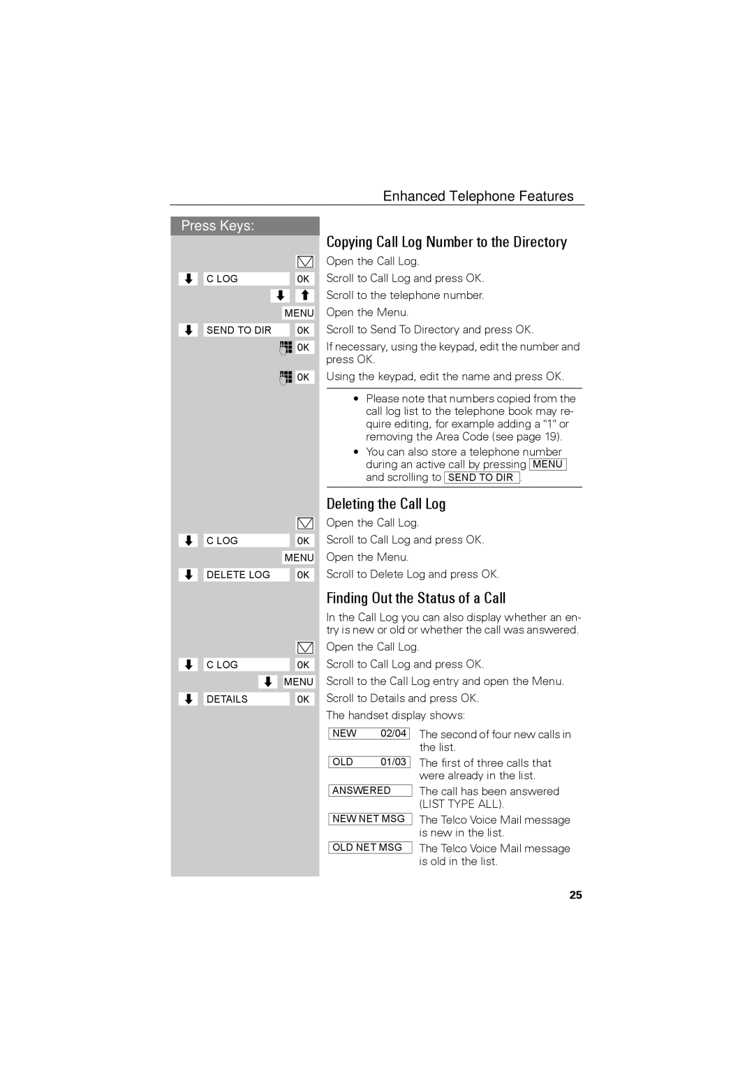 Siemens C88 user manual Copying Call Log Number to the Directory, Deleting the Call Log, Finding Out the Status of a Call 