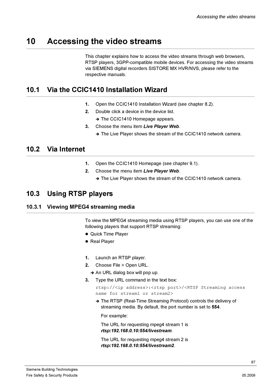Siemens Accessing the video streams, Via the CCIC1410 Installation Wizard, Via Internet, Using Rtsp players 