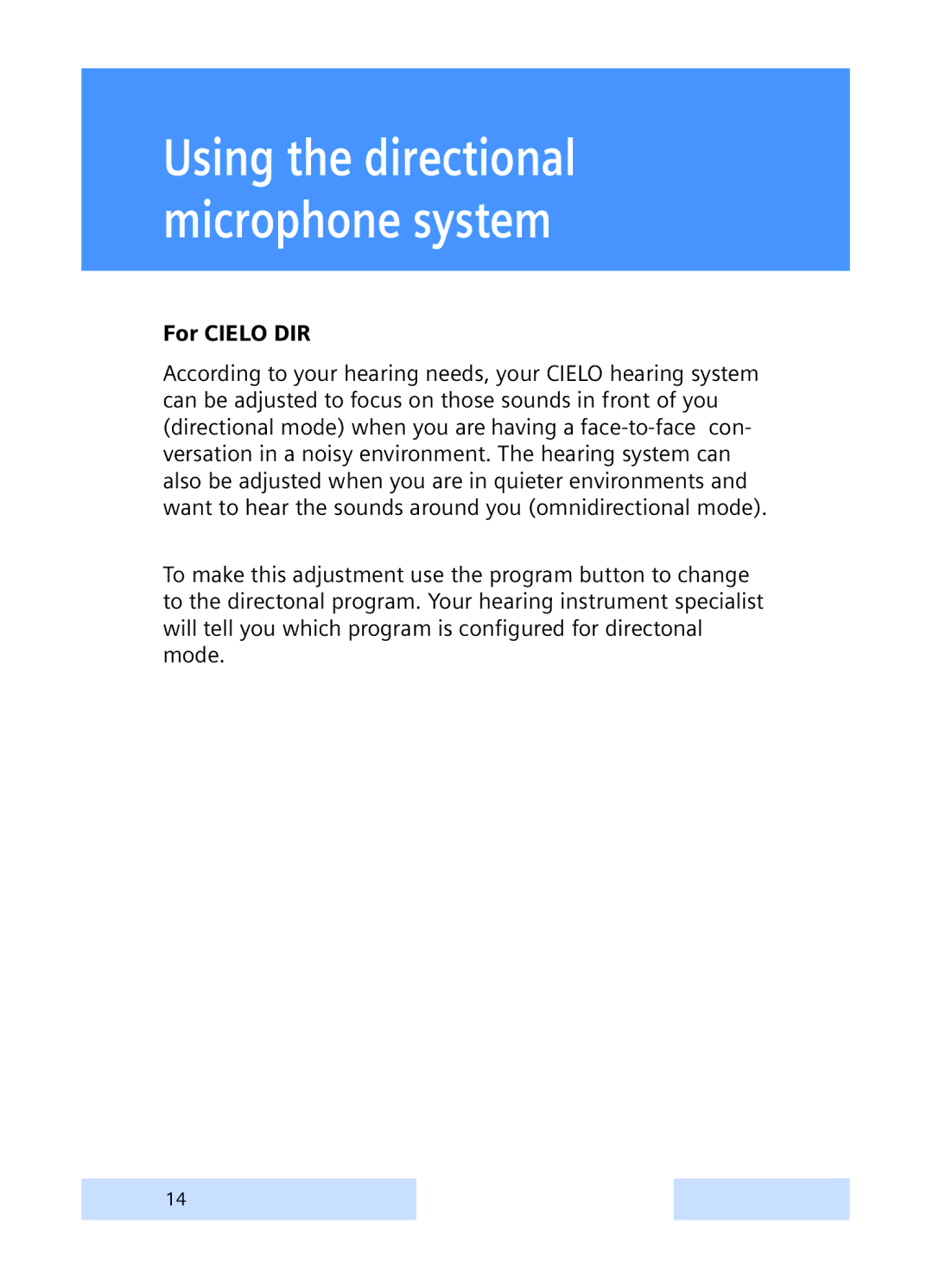 Siemens CIELO manual Using the directional microphone system, For Cielo DIR 