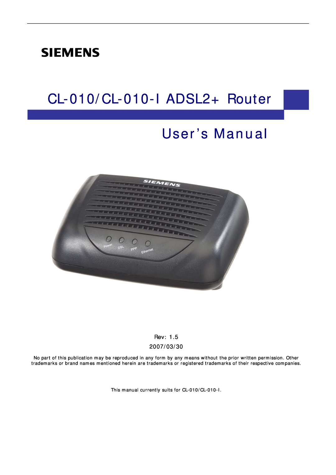Siemens manual User’s Manual, CL-010/CL-010-I ADSL2+ Router, This manual currently suits for CL-010/CL-010-I 
