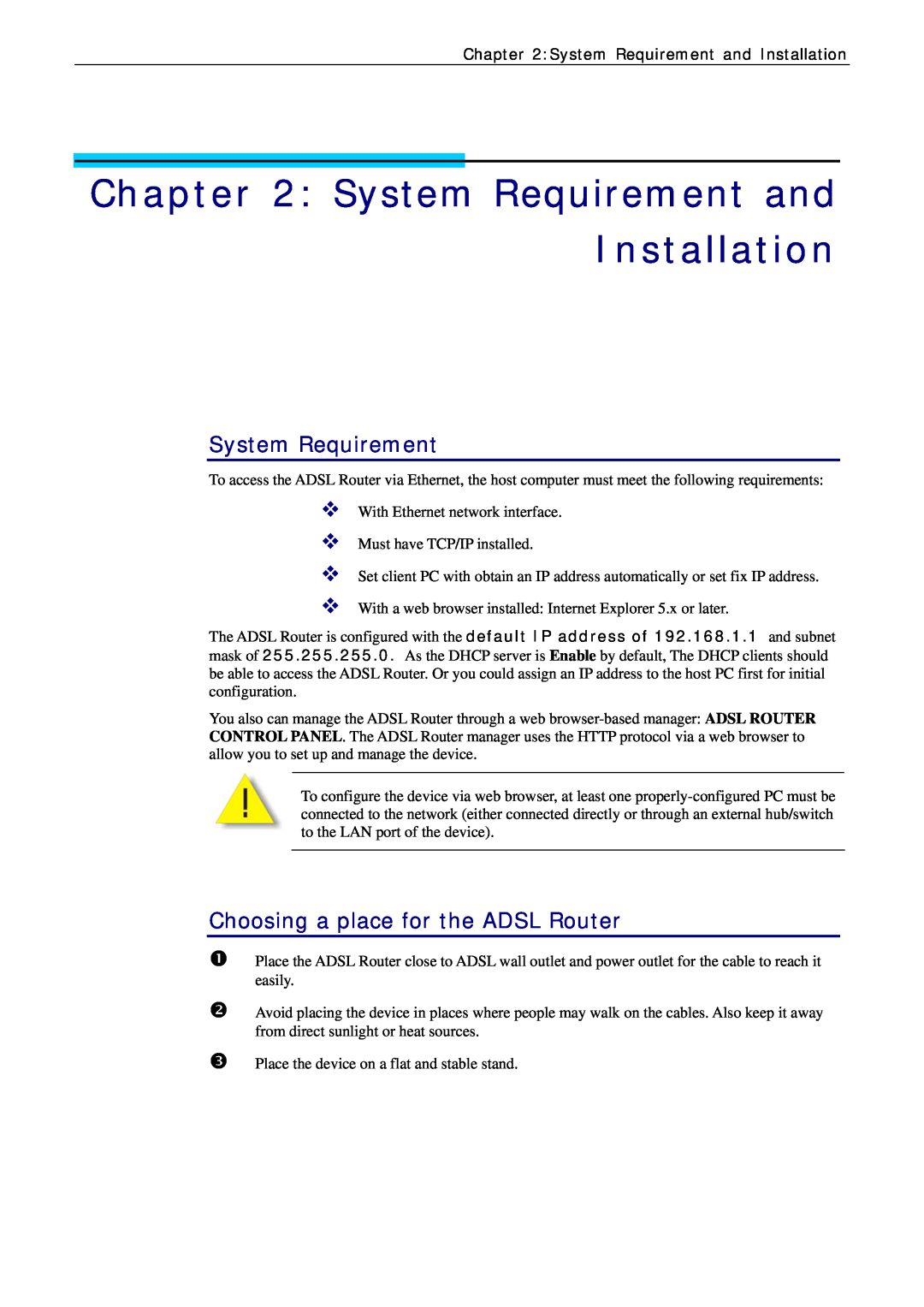 Siemens CL-010-I manual System Requirement and Installation, Choosing a place for the ADSL Router, ™ ™ ™ ™ 