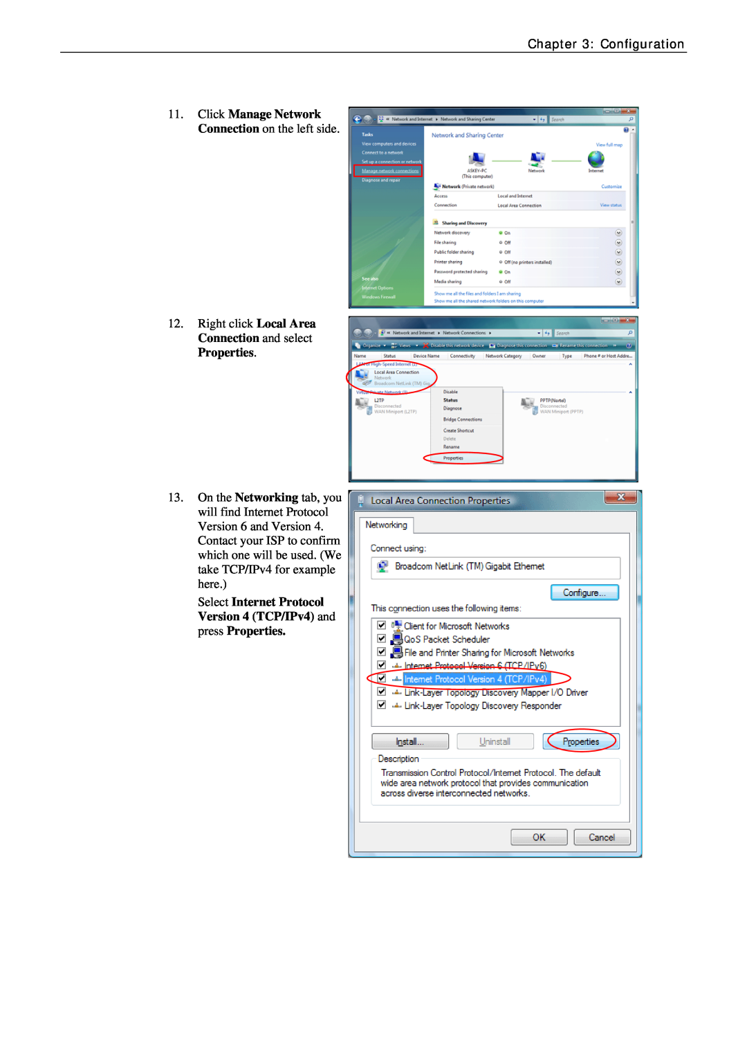 Siemens CL-010 Click Manage Network Connection on the left side, Right click Local Area Connection and select Properties 