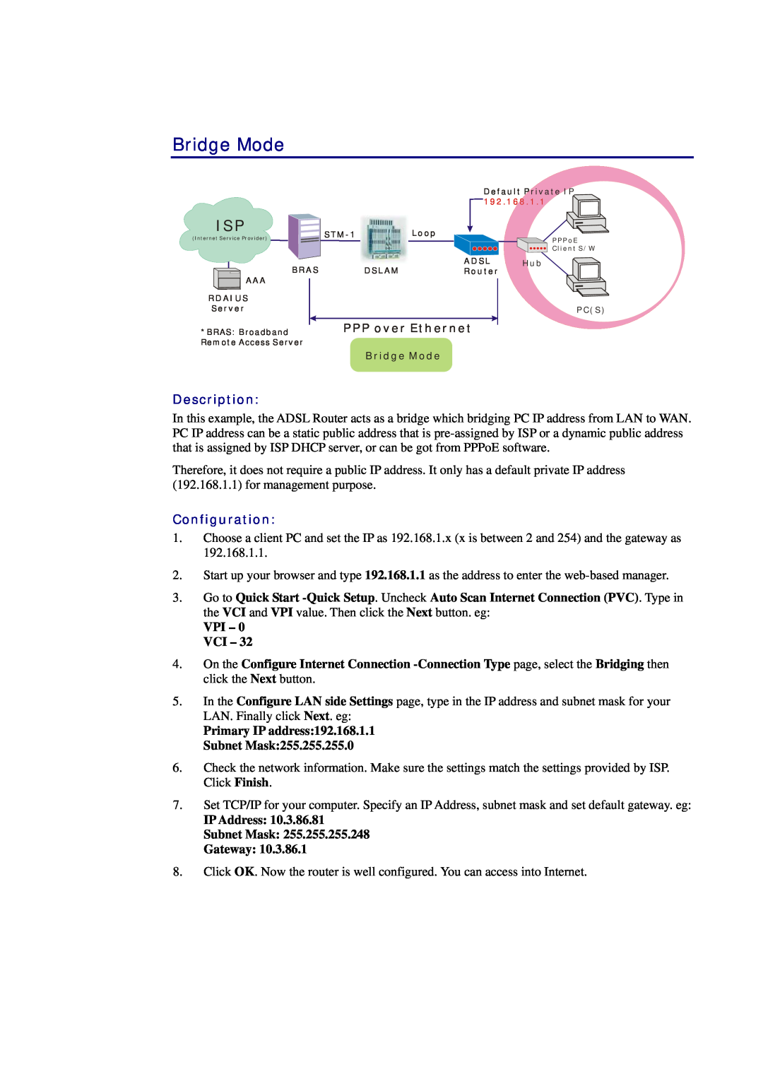 Siemens CL-010-I manual Bridge Mode, Description, Configuration, VPI - 0 VCI, IP Address Subnet Mask Gateway 