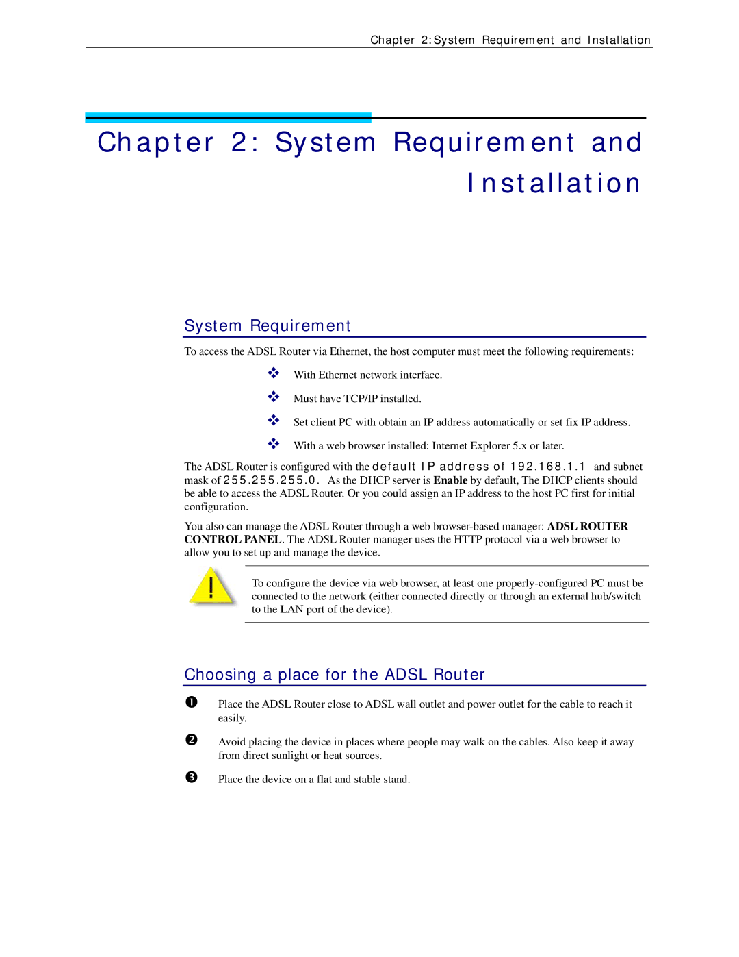 Siemens CL-110 user manual System Requirement and Installation, Choosing a place for the Adsl Router 