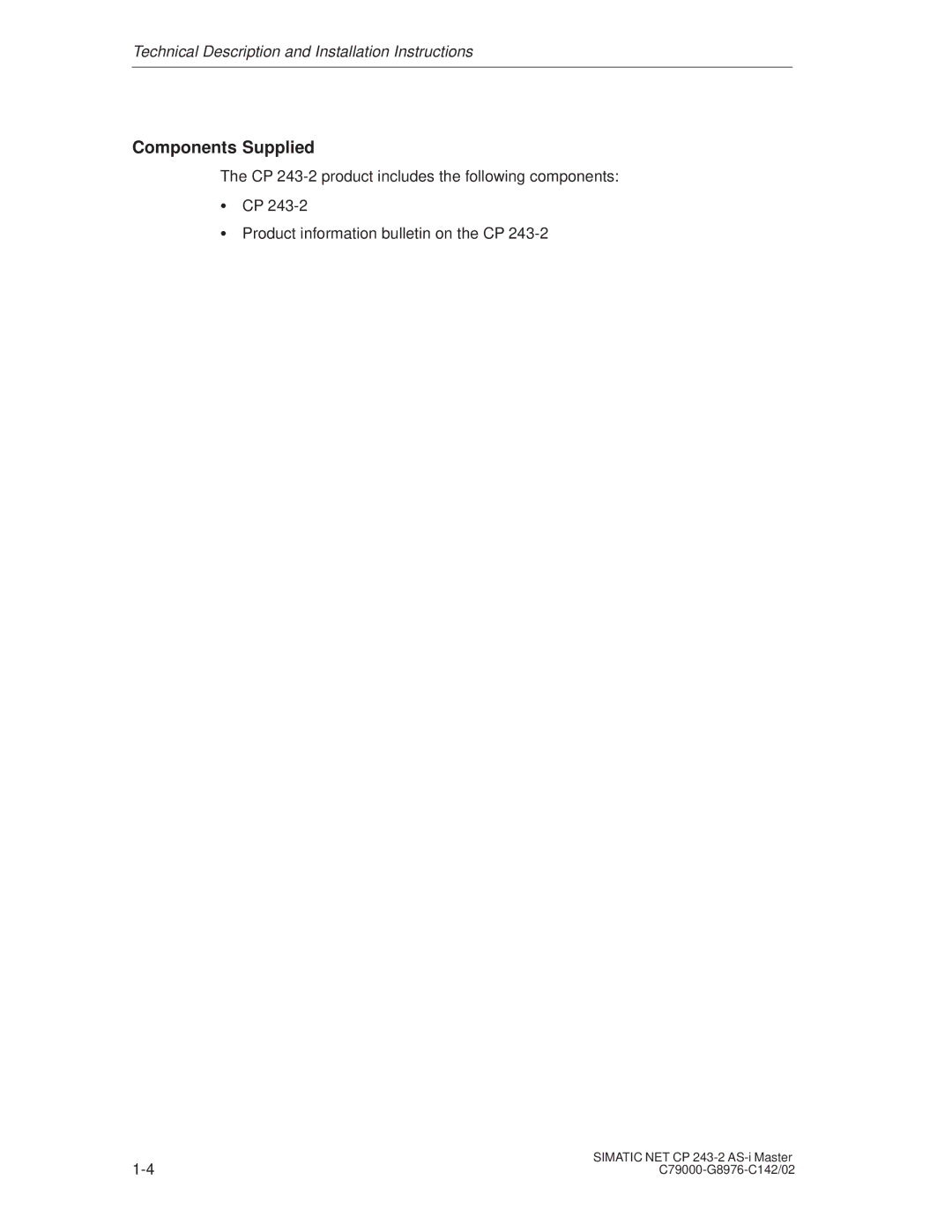 Siemens CP 243-2 installation instructions Components Supplied 