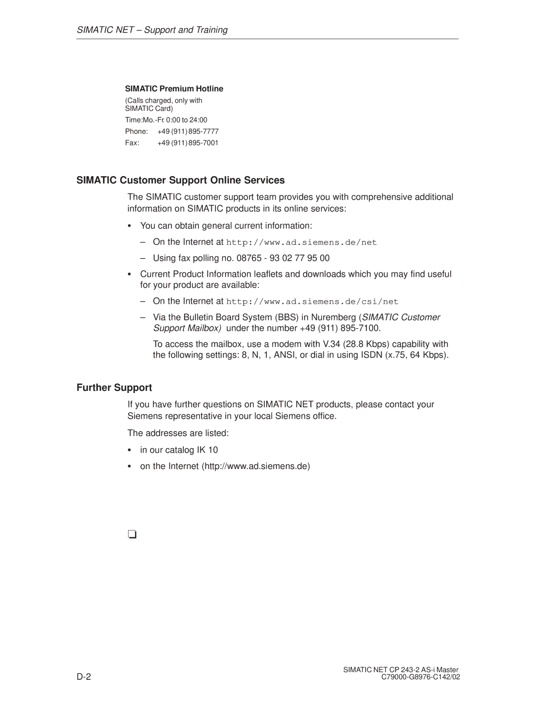 Siemens CP 243-2 Simatic Customer Support Online Services, Further Support, Simatic Premium Hotline 