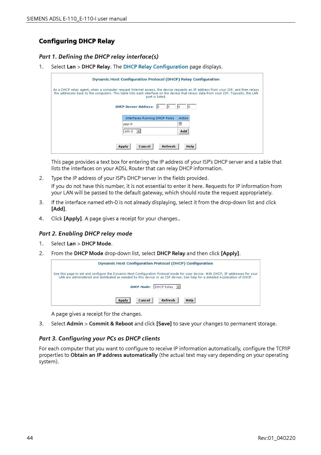 Siemens E-110-I Configuring Dhcp Relay, Part 1. Defining the Dhcp relay interfaces, Part 2. Enabling Dhcp relay mode 