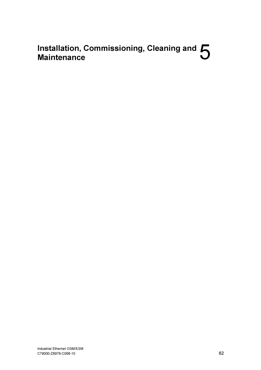 Siemens ESM, OSM technical specifications Installation, Commissioning, Cleaning Maintenance 