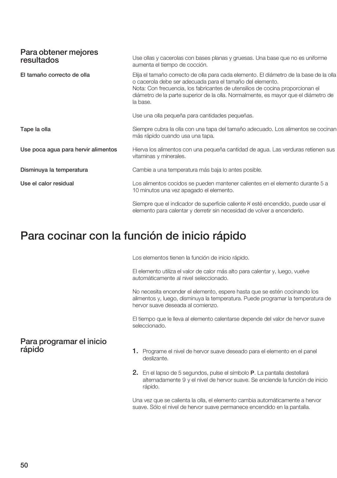 Siemens ET 97..UC, ET 77..UC manual Para cocinar con la función de inicio rápido, Para obtener mejores resultados 