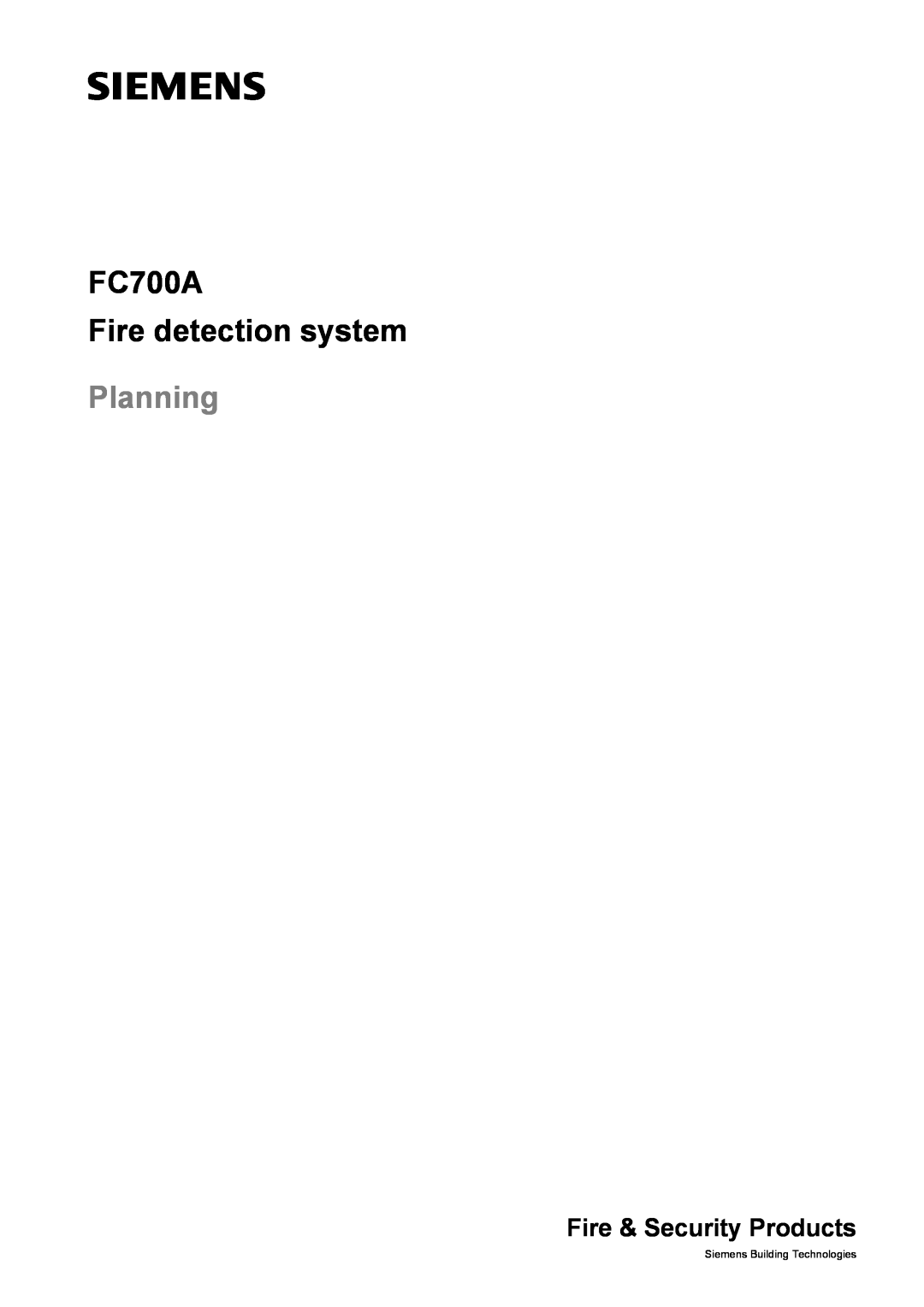 Siemens manual FC700A Fire detection system, Planning, Fire & Security Products, Siemens Building Technologies 