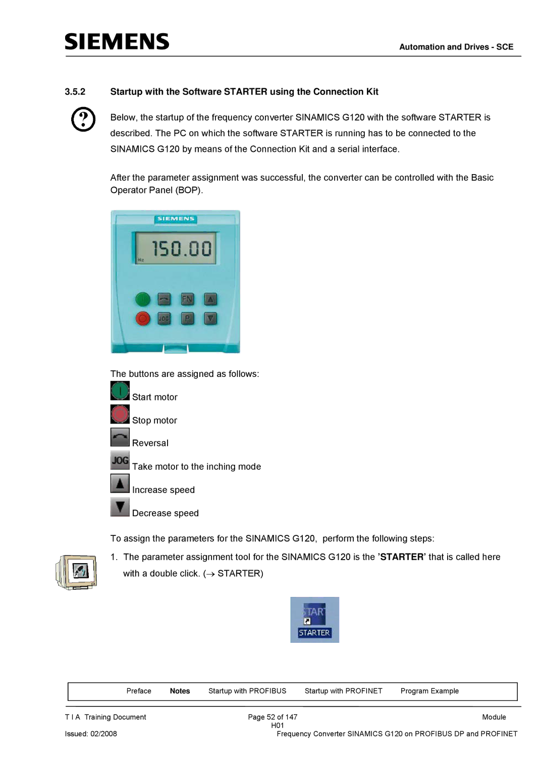 Siemens G120 manual Startup with the Software Starter using the Connection Kit 