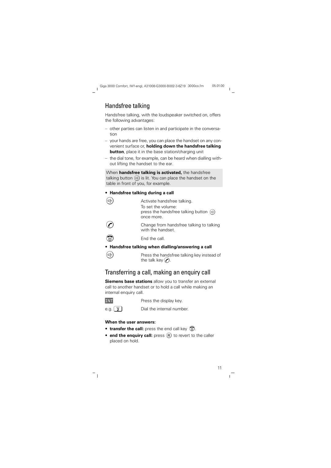 Siemens Giga 3000 Handsfree talking, Transferring a call, making an enquiry call, When the user answers 