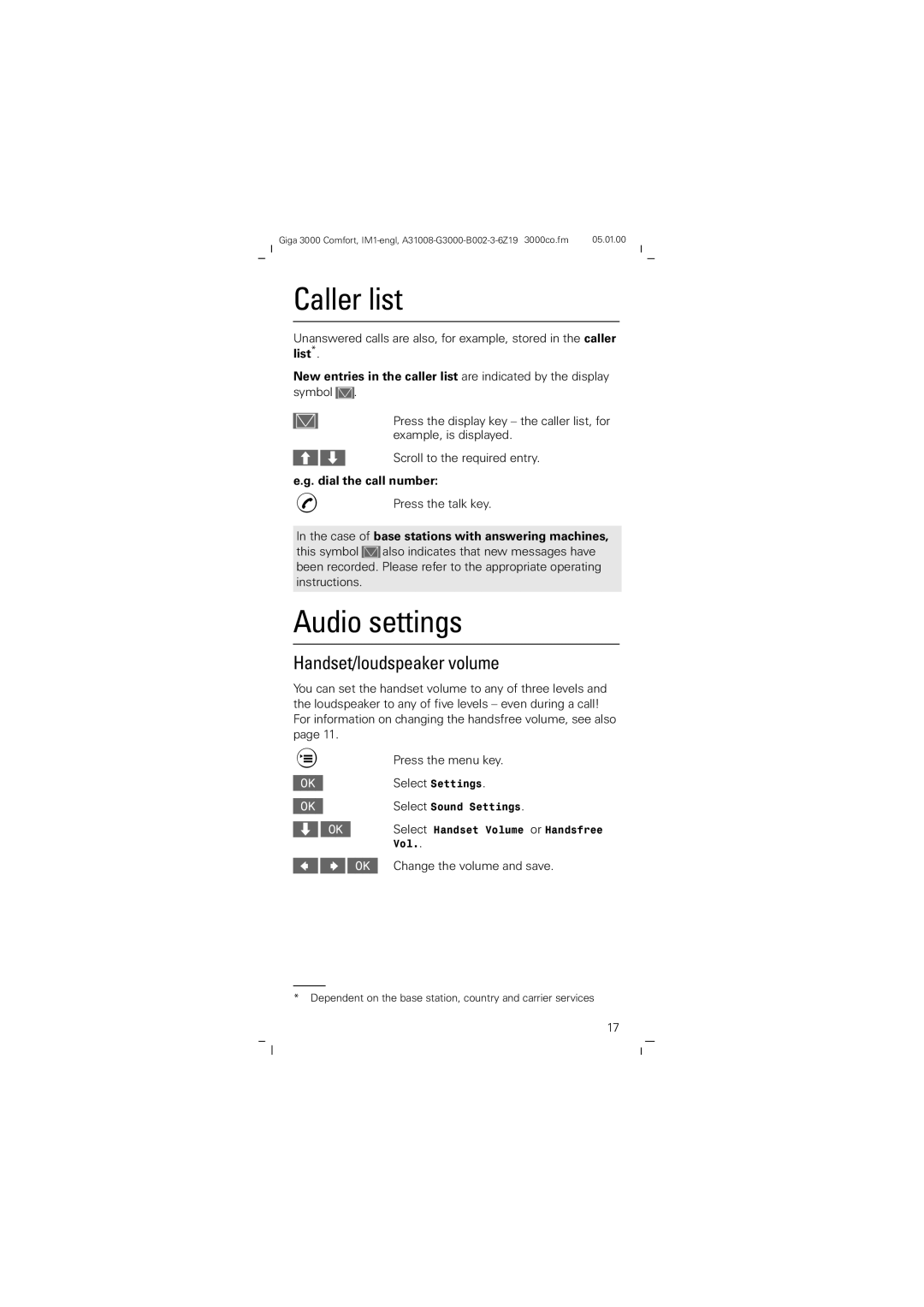 Siemens Giga 3000 operating instructions Caller list, Audio settings, Handset/loudspeaker volume, Dial the call number 