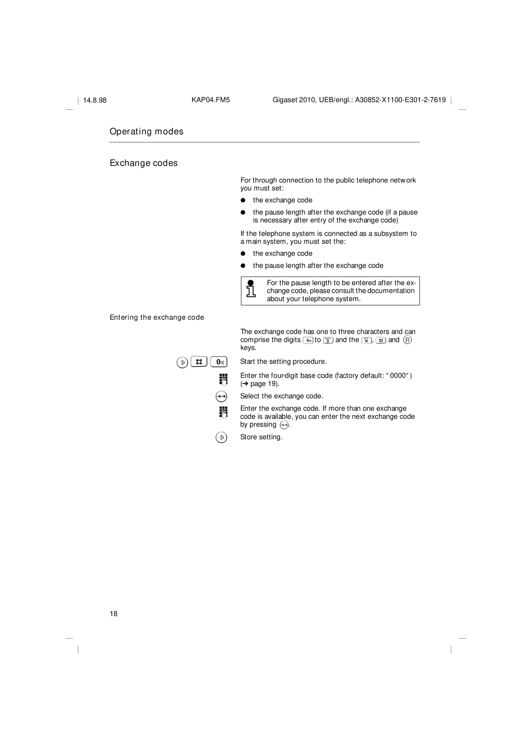 Siemens Gigaset 2010 operating instructions Operating modes Exchange codes, Entering the exchange code 