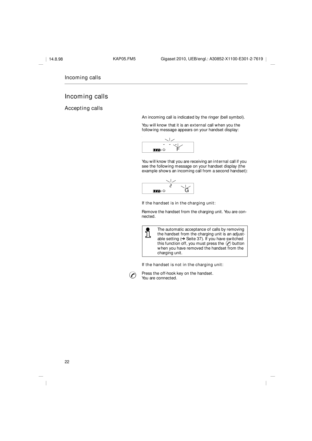 Siemens Gigaset 2010 operating instructions Incoming calls, Accepting calls, If the handset is in the charging unit 