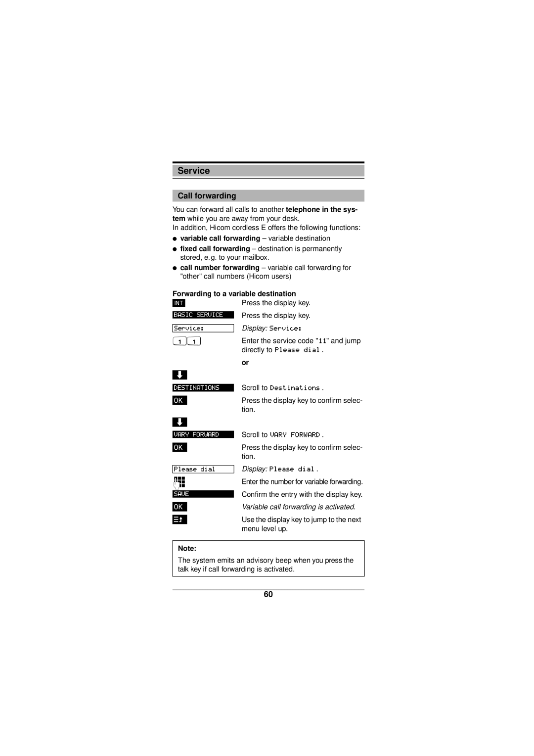 Siemens Gigaset 3000 operating instructions Call forwarding, Display ?, Variable call forwarding is activated 