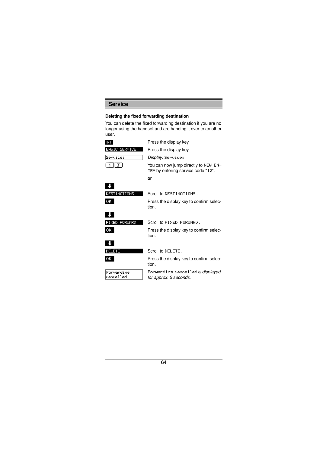 Siemens Gigaset 3000 operating instructions Deleting the fixed forwarding destination, For approx seconds 