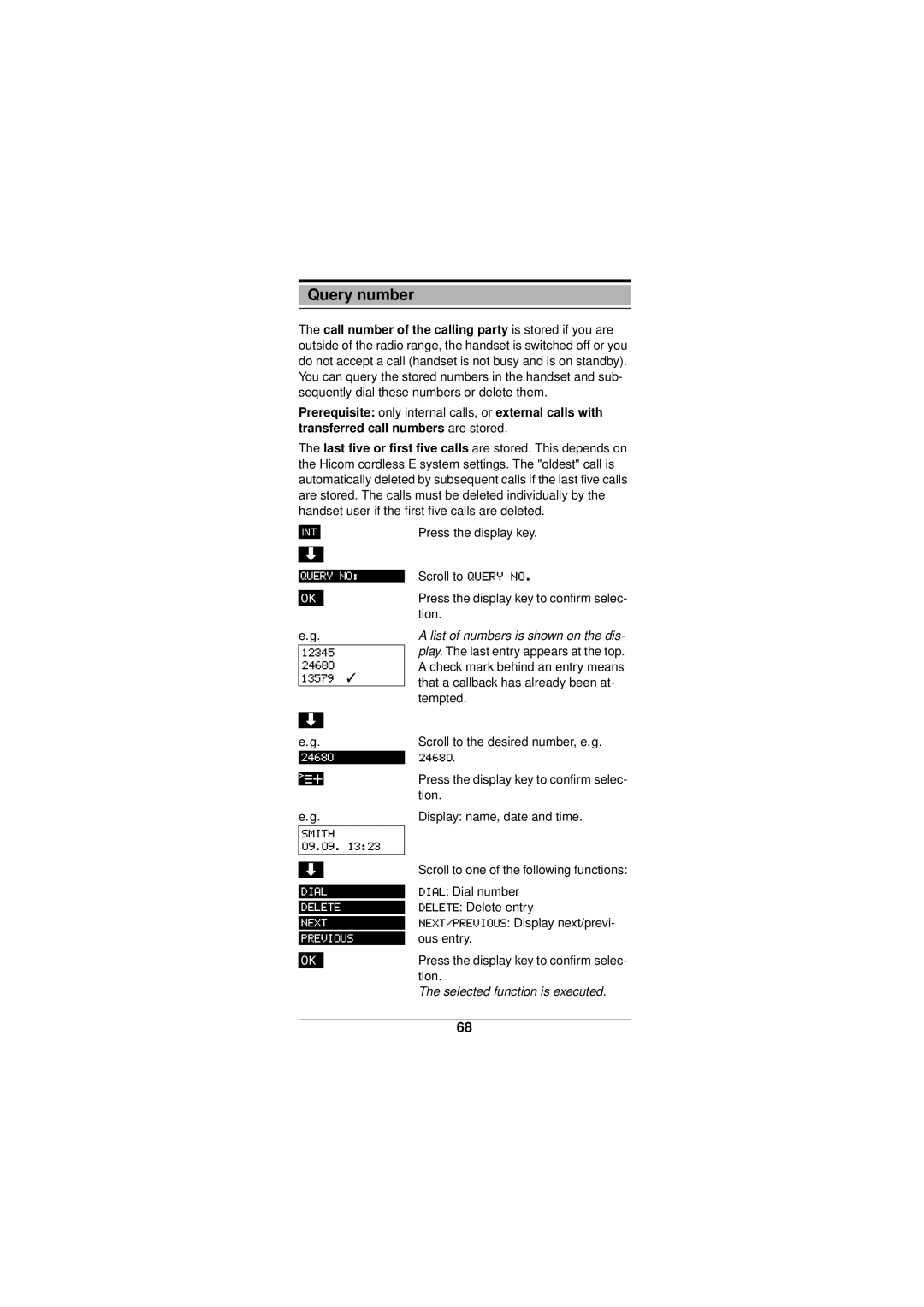 Siemens Gigaset 3000 operating instructions Query number, Selected function is executed 