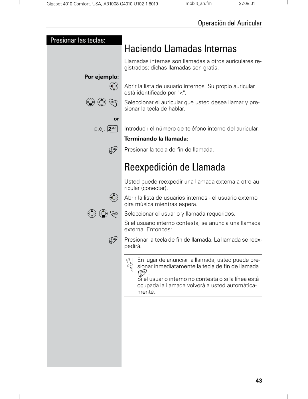 Siemens Gigaset 4210 user manual Haciendo Llamadas Internas, Terminando la llamada 