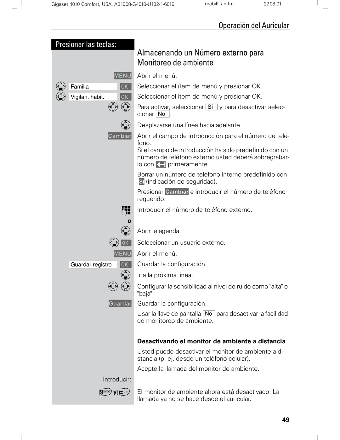 Siemens Gigaset 4210 user manual Almacenando un Número externo para Monitoreo de ambiente 