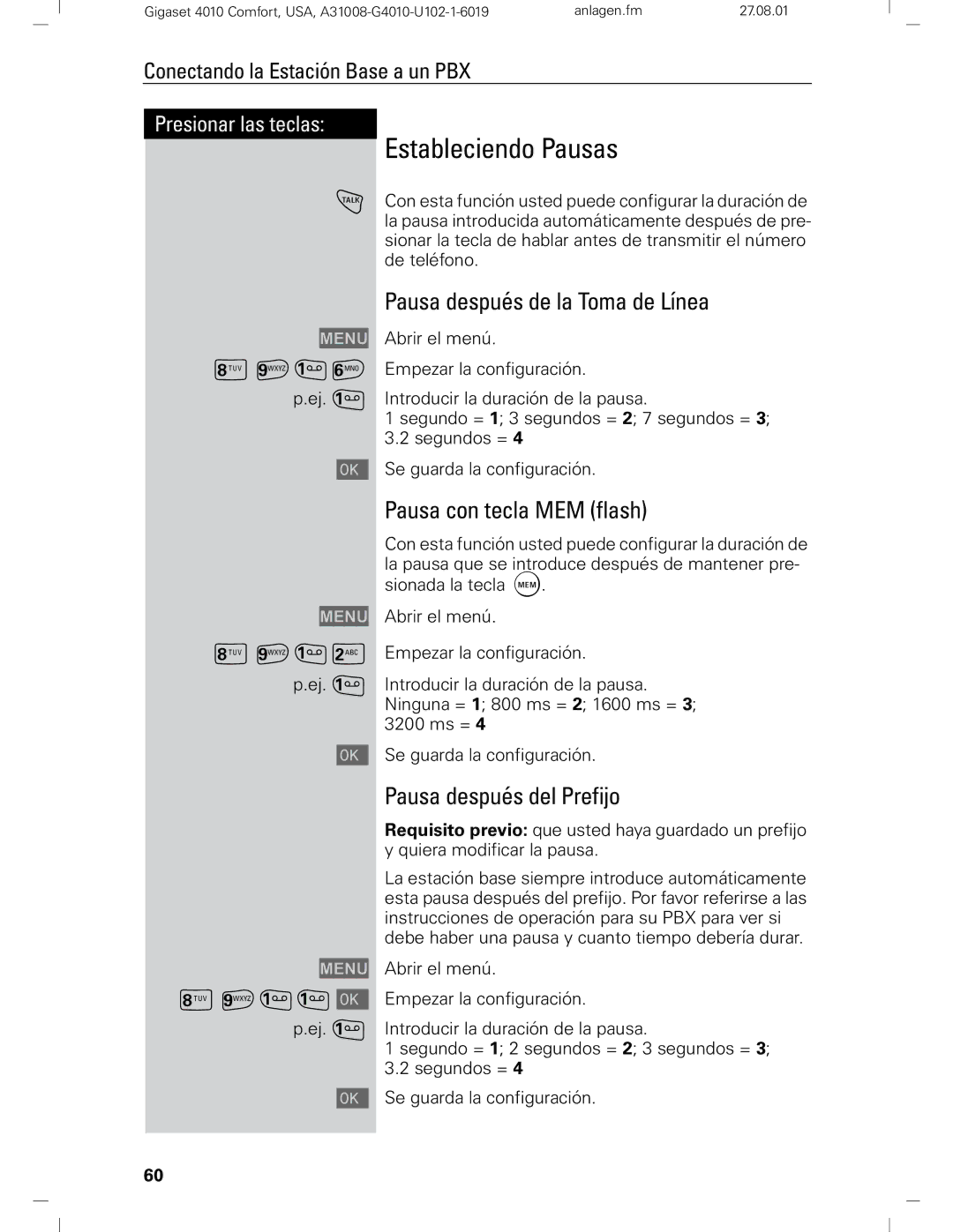 Siemens Gigaset 4210 user manual Estableciendo Pausas, Pausa después de la Toma de Línea, Pausa con tecla MEM flash 