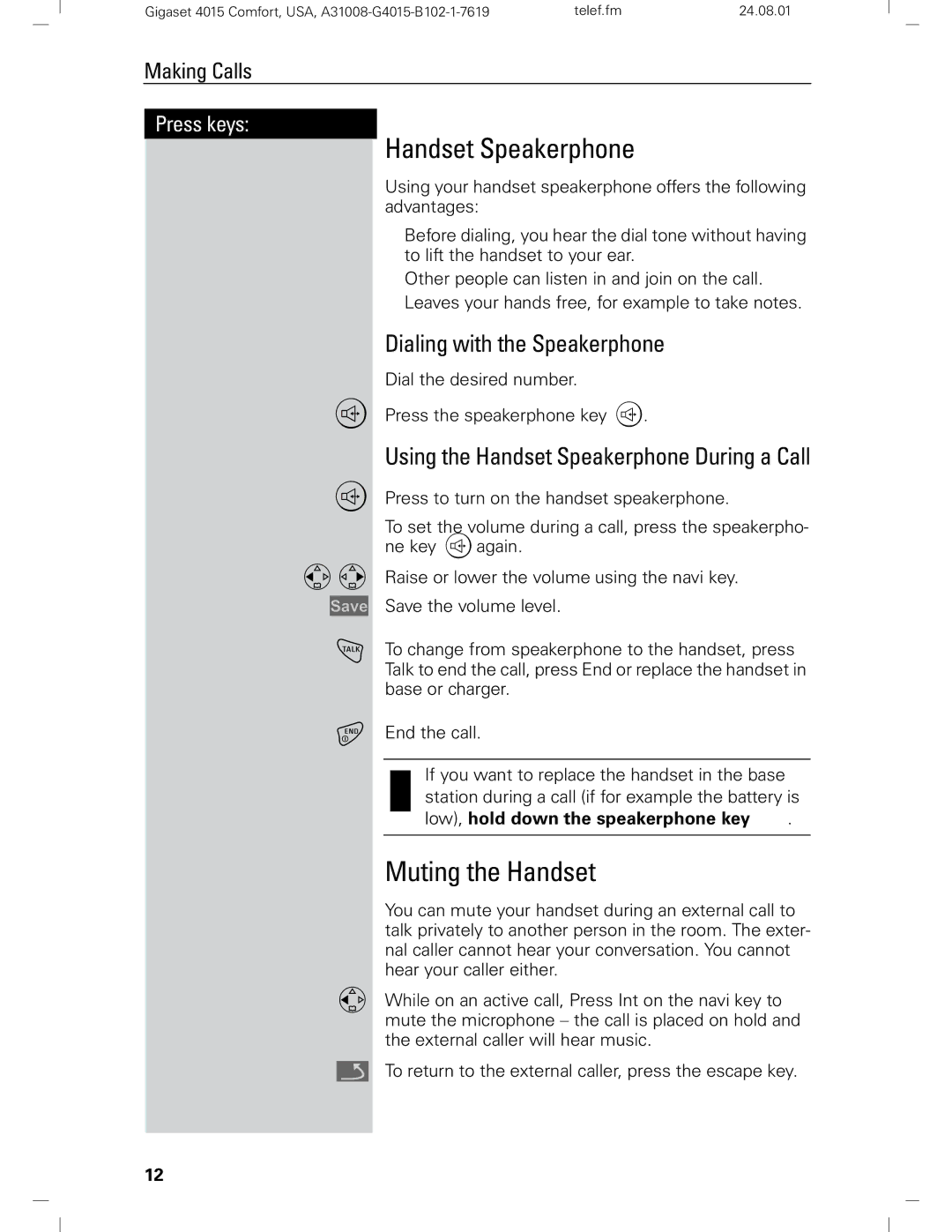 Siemens Gigaset 4210 user manual Handset Speakerphone, Muting the Handset, Dialing with the Speakerphone 