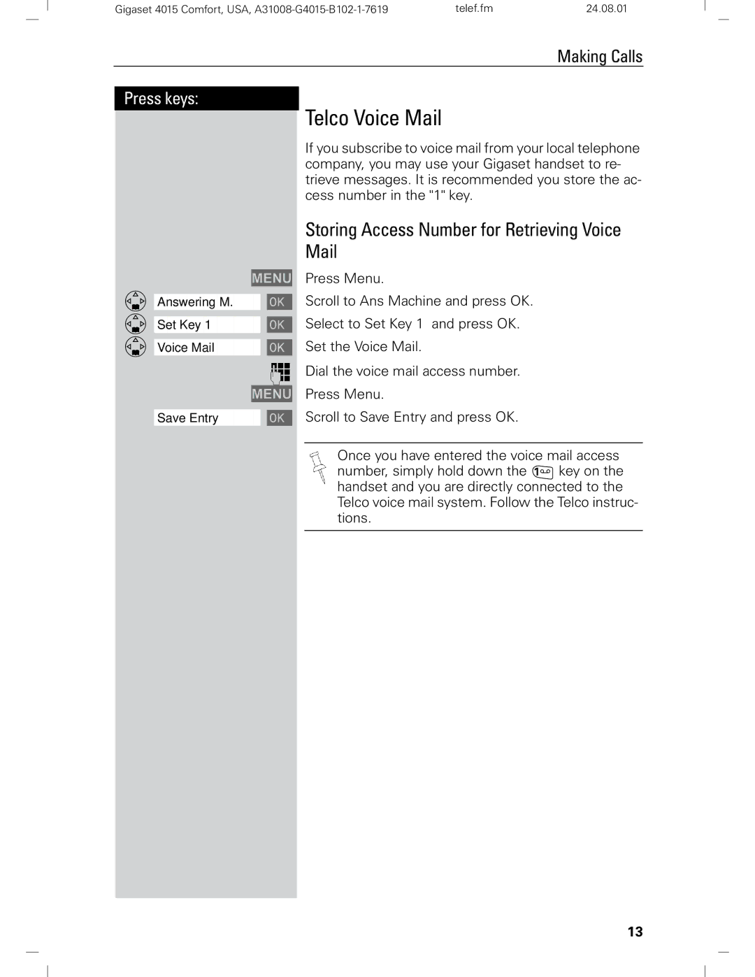 Siemens Gigaset 4210 user manual Telco Voice Mail, Storing Access Number for Retrieving Voice Mail 