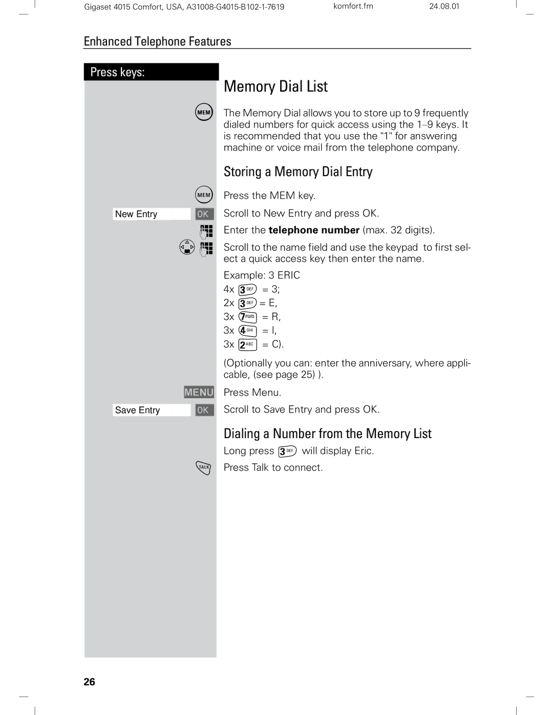 Siemens Gigaset 4210 user manual Memory Dial List, Storing a Memory Dial Entry, Dialing a Number from the Memory List 