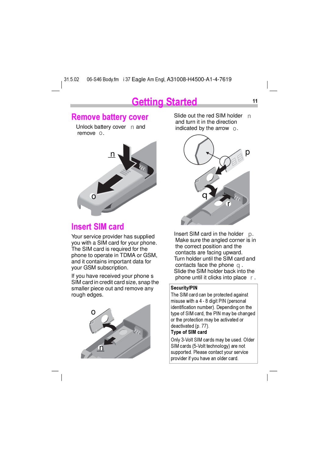 Siemens TDMA 800, GSM 900, GSM 1900, TDMA 1900 manual Remove battery cover, Insert SIM card, Security/PIN, Type of SIM card 