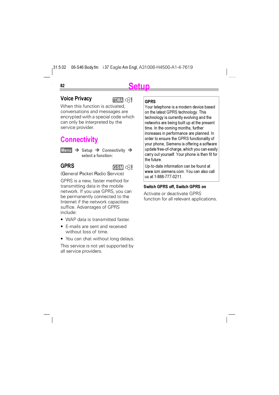 Siemens GSM 900, GSM 1900, TDMA 800, TDMA 1900 82Setup, Voice Privacy œ Z, §Menu§ Setup Connectivity Select a function 