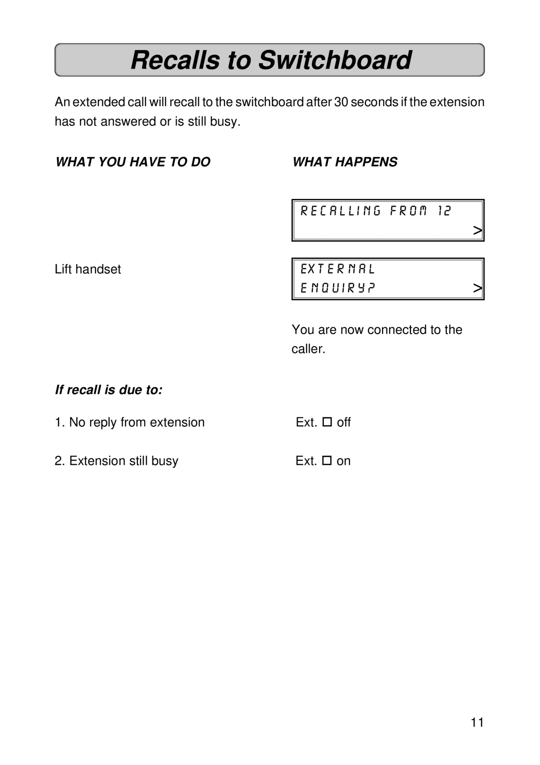 Siemens Hicom 118 manual Recalls to Switchboard, If recall is due to 