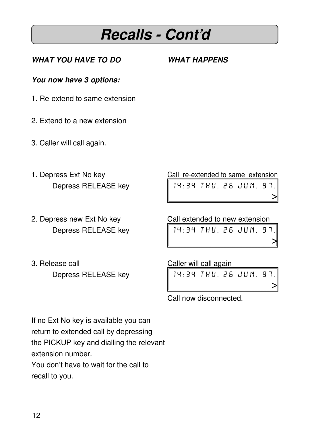 Siemens Hicom 118 manual Recalls Cont’d, You now have 3 options 