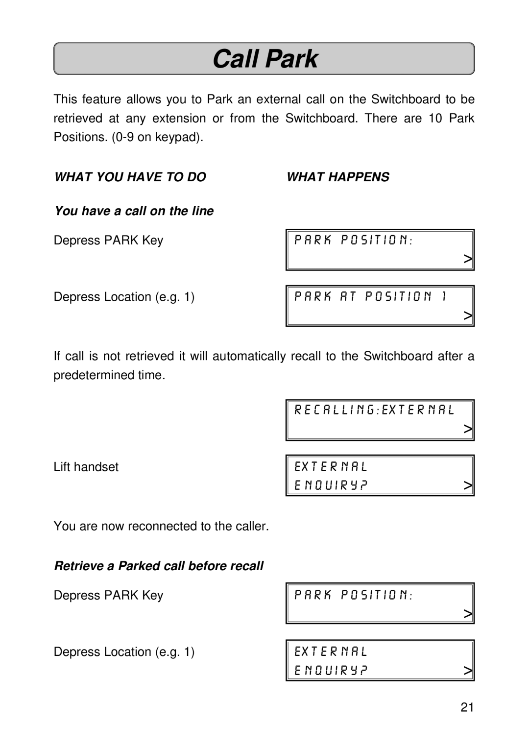 Siemens Hicom 118 manual Call Park, You have a call on the line, Retrieve a Parked call before recall 