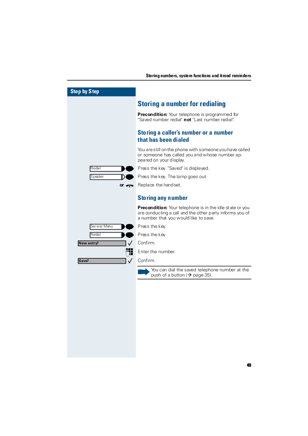 Siemens Hicom 300 E manual Storing a number for redialing, Storing a caller’s number or a number that has been dialed 