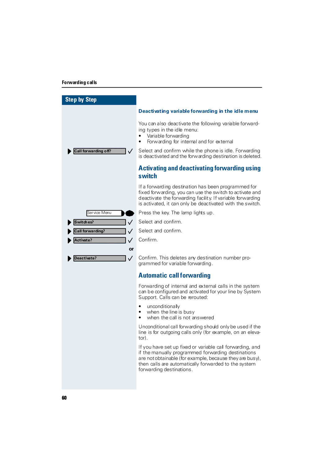 Siemens Hicom 300 H, Hicom 300 E manual Activating and deactivating forwarding using switch, Automatic call forwarding 