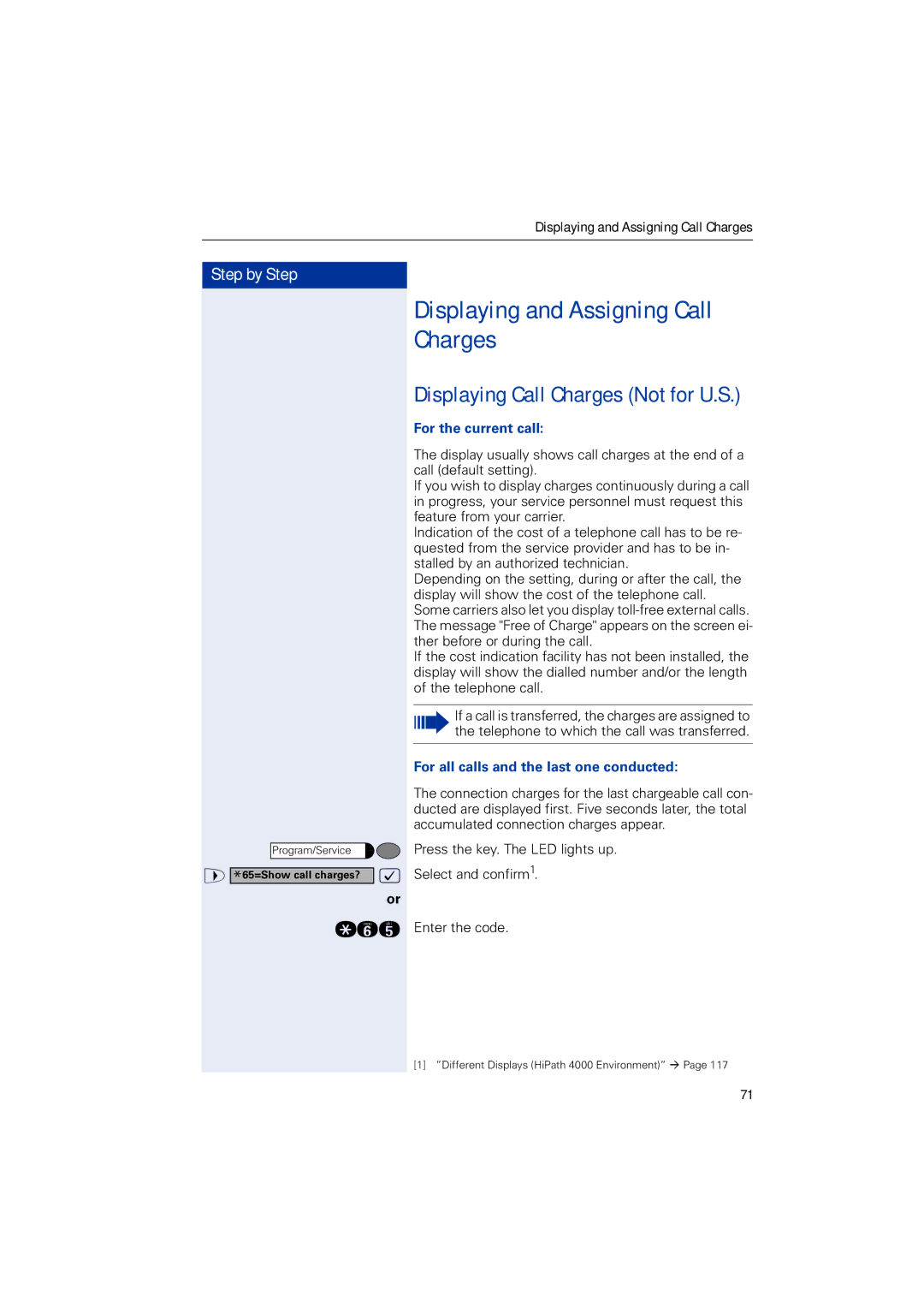 Siemens HIPATH 3000 Displaying and Assigning Call Charges, Displaying Call Charges Not for U.S, For the current call 