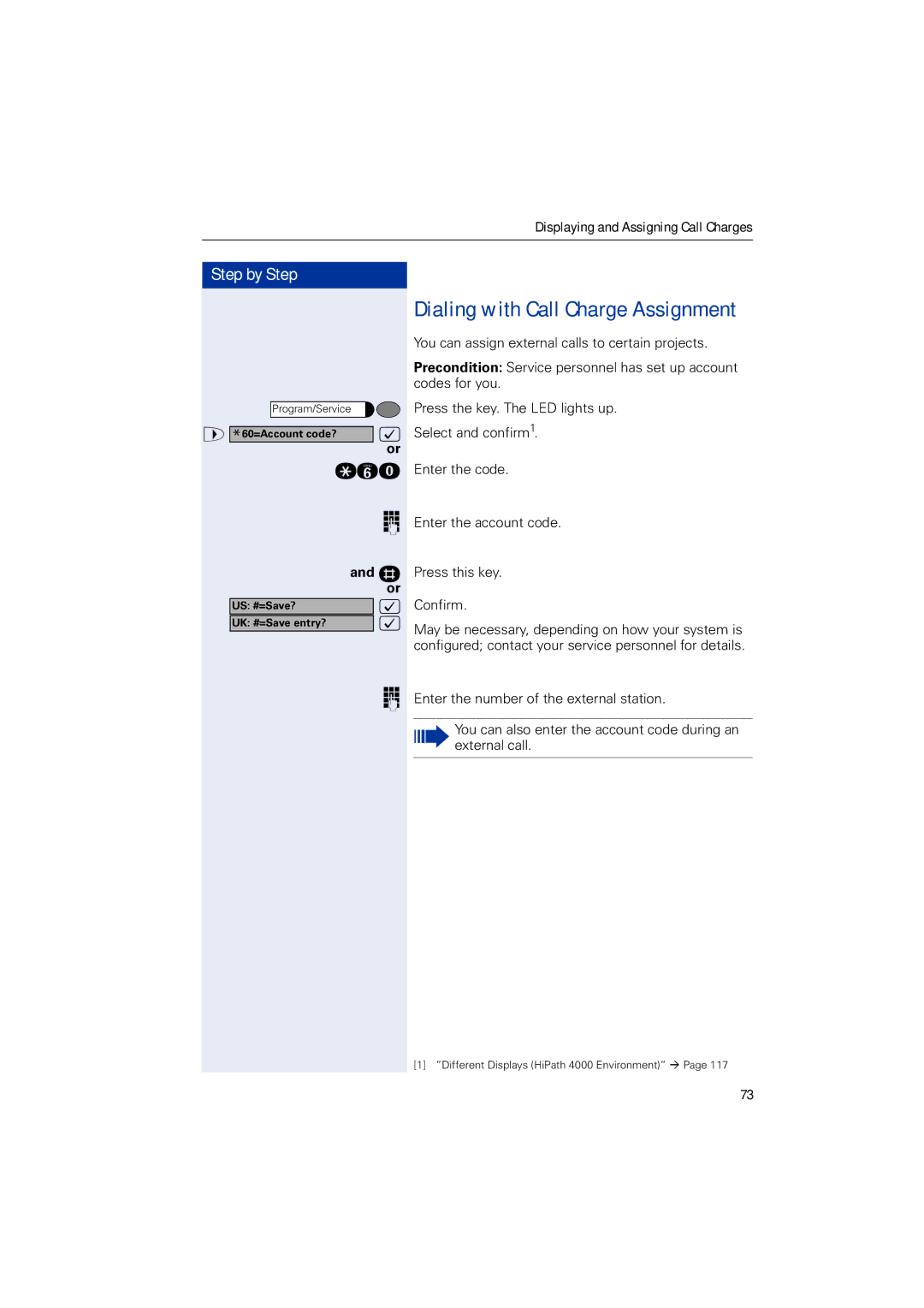 Siemens HIPATH 5000, HIPATH 2000, HIPATH 3000 operating instructions Dialing with Call Charge Assignment 