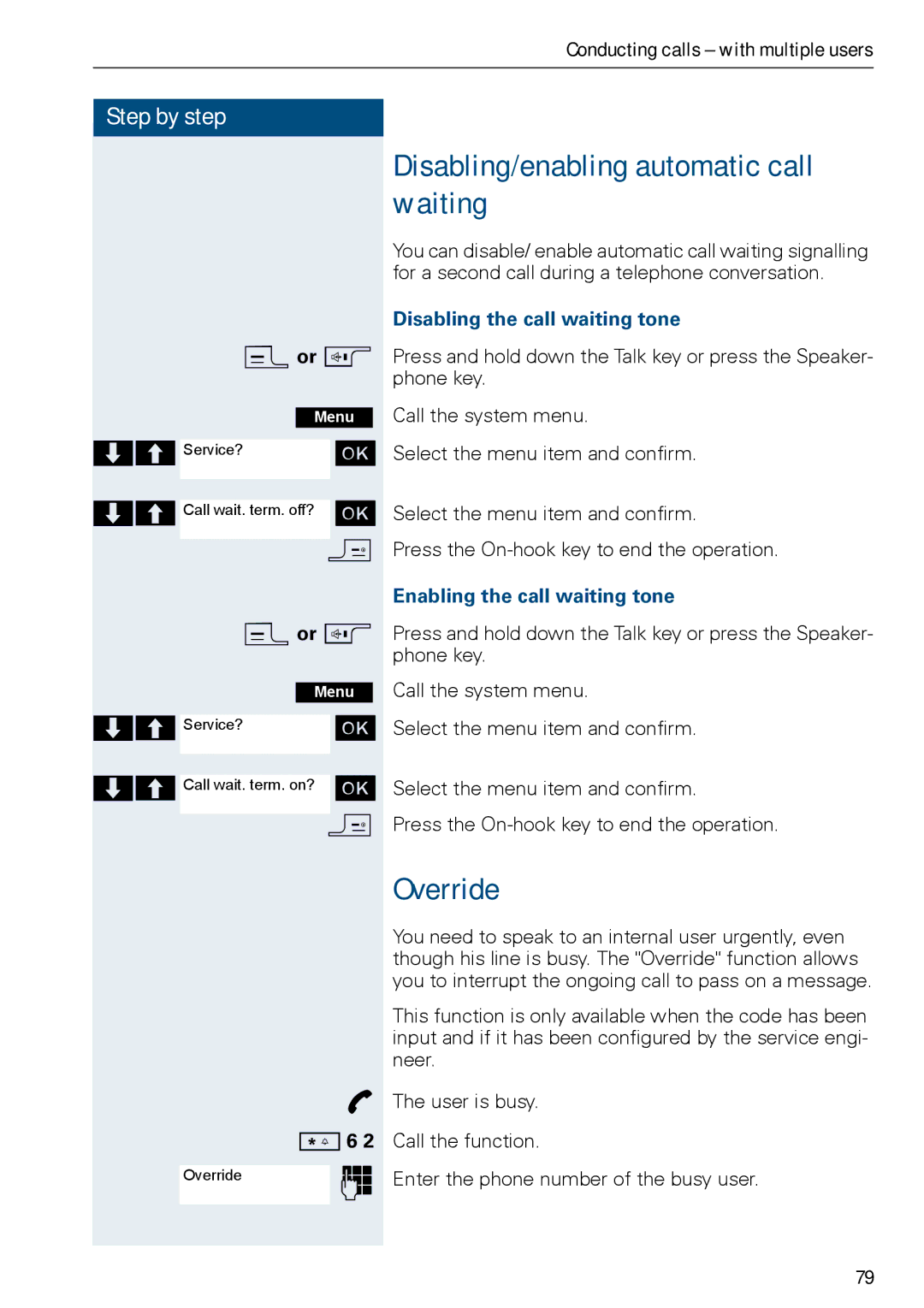 Siemens HiPath 500, HIPATH 3000 Disabling/enabling automatic call waiting, Override, Disabling the call waiting tone 