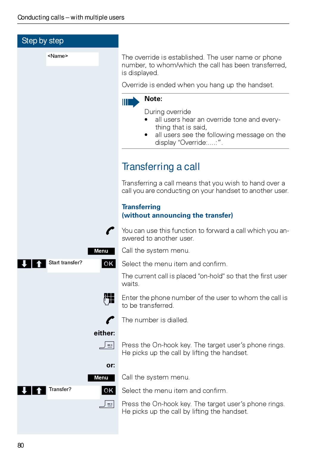 Siemens HIPATH 3000, HiPath 500 operating instructions Transferring a call, Transferring Without announcing the transfer 