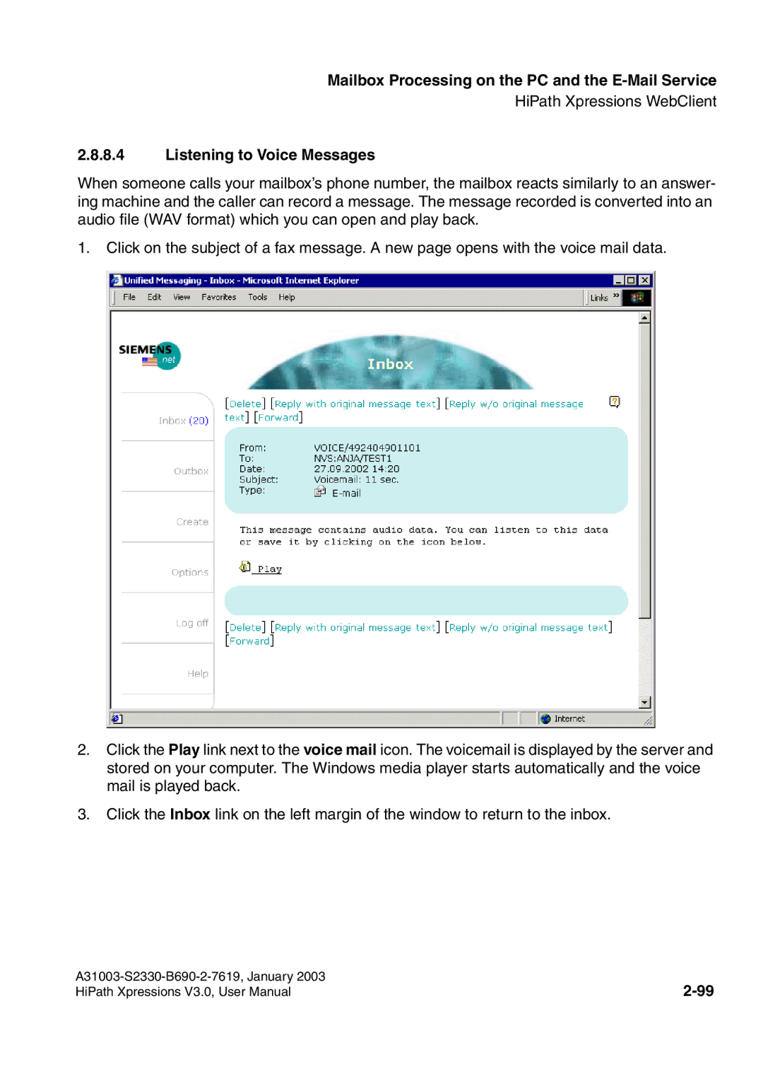 Siemens HiPath Xpressions Unified Messaging user manual Listening to Voice Messages 